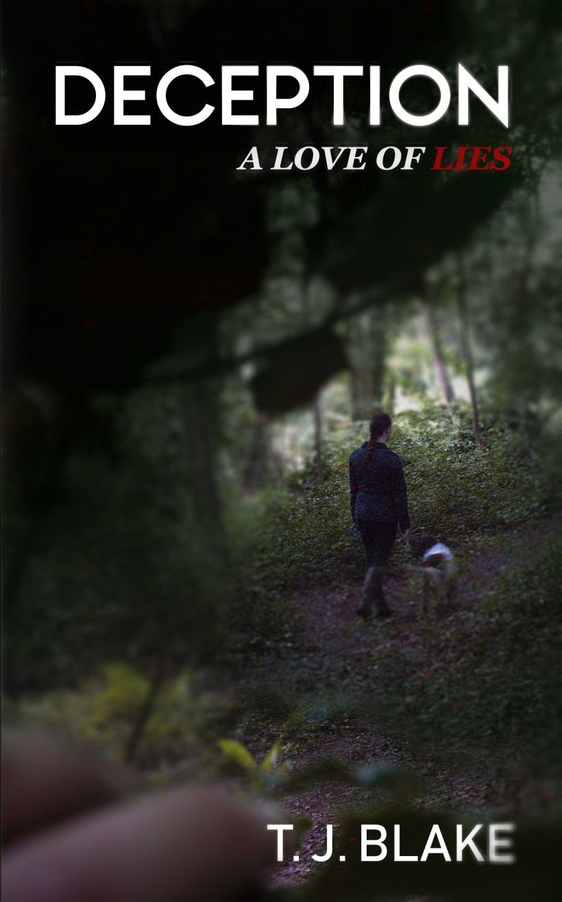 Deception: A Love of Lies by T. J. Blake